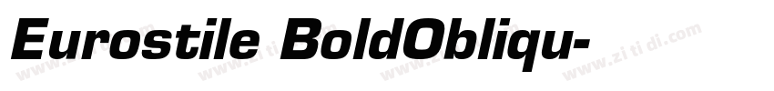 Eurostile BoldObliqu字体转换 Eurostile BoldObliqu字体转换